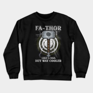 Father's day Fa-Thor Crewneck Sweatshirt